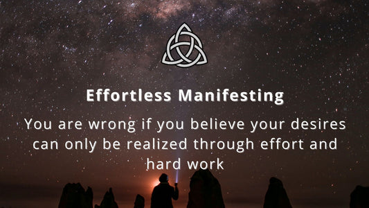 Manifesting is Effortless